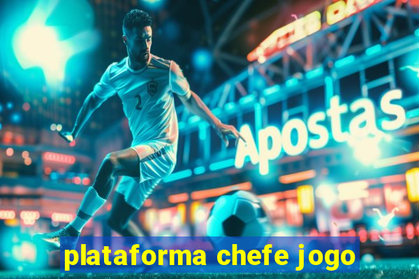 plataforma chefe jogo